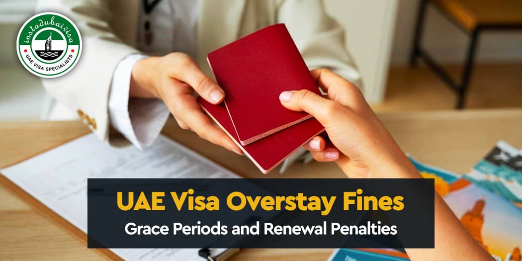 UAE Visa Overstay Fines: Grace Periods and Renewal Penalties